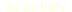 Availability